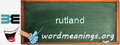 WordMeaning blackboard for rutland